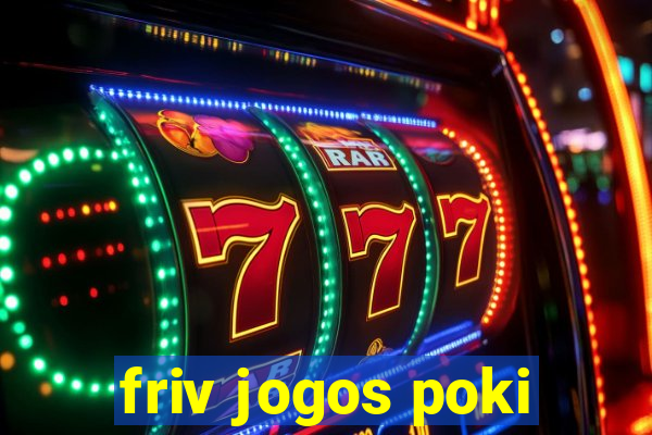 friv jogos poki